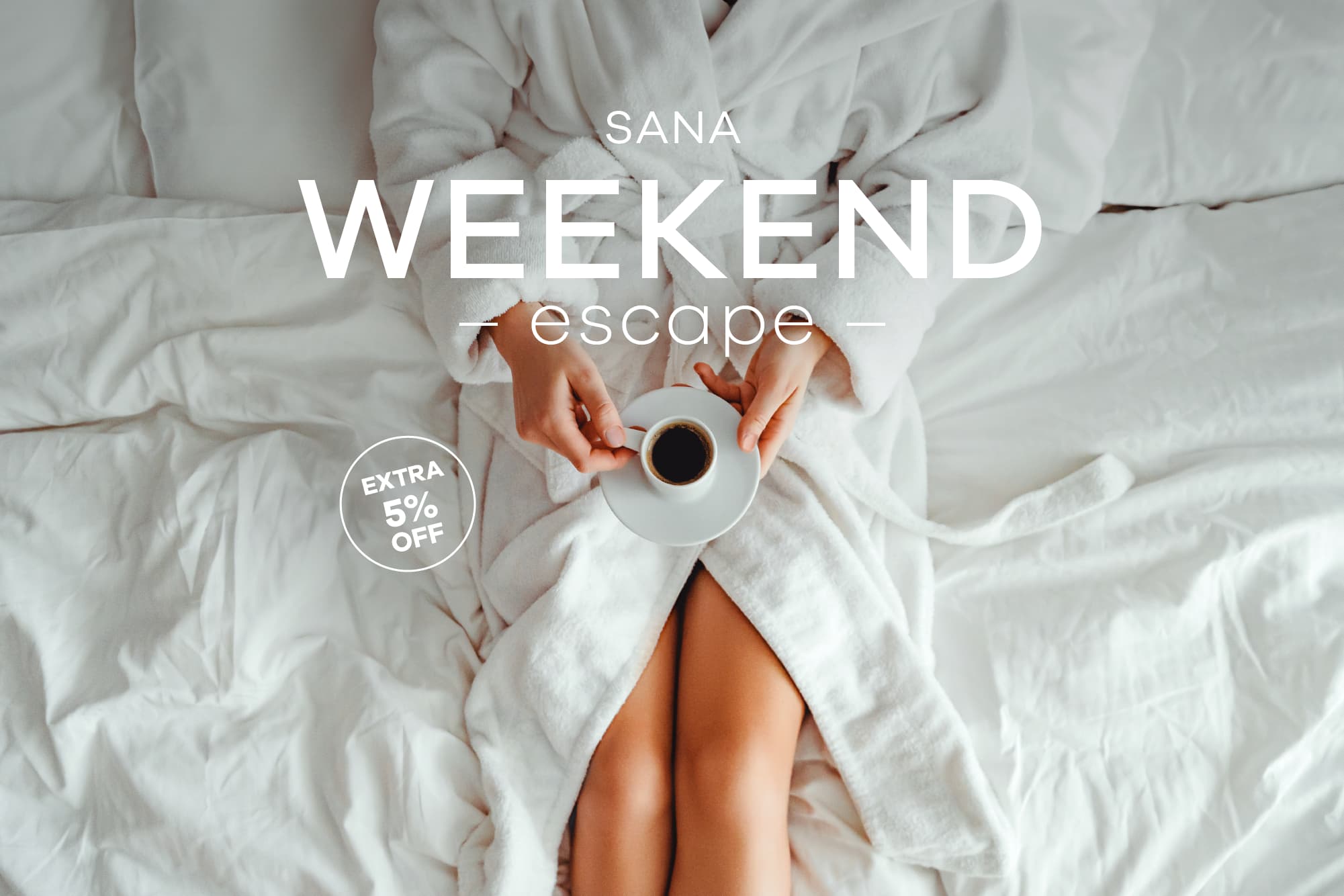 Weekend Escape Oferta SANA Hotels